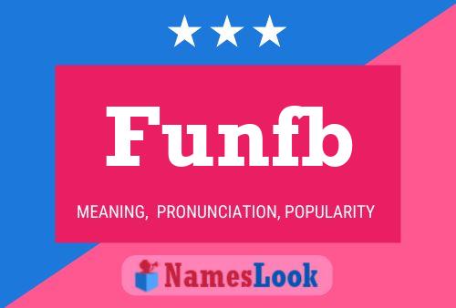 Funfb Name Poster