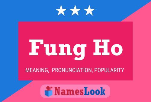 Fung Ho Name Poster