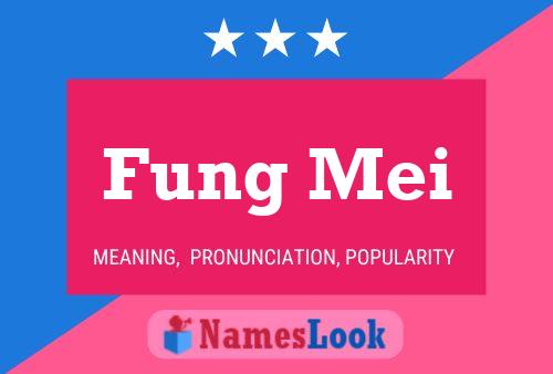 Fung Mei Name Poster