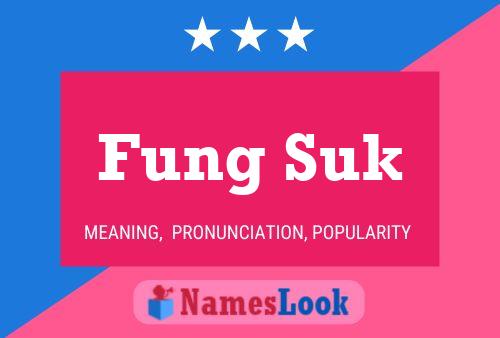 Fung Suk Name Poster