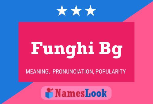 Funghi Bg Name Poster