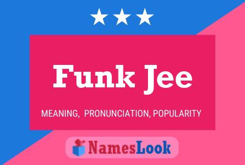 Funk Jee Name Poster