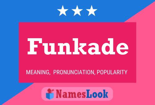 Funkade Name Poster