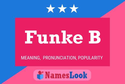 Funke B Name Poster