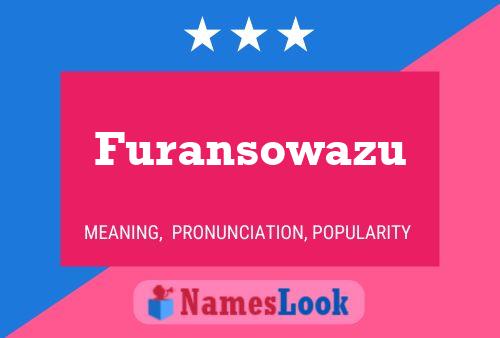 Furansowazu Name Poster