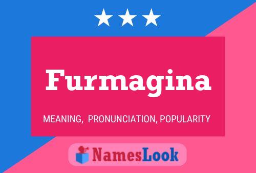 Furmagina Name Poster