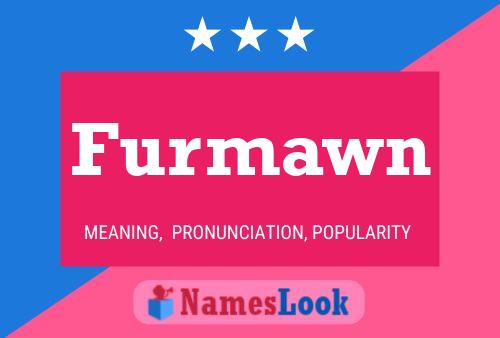 Furmawn Name Poster