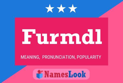 Furmdl Name Poster