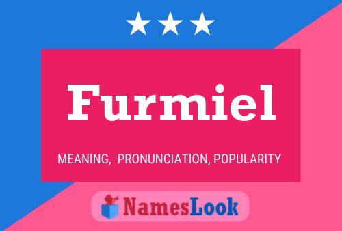 Furmiel Name Poster