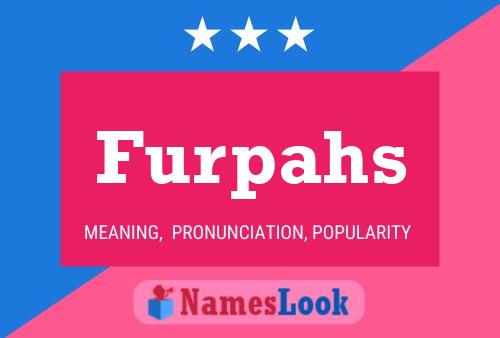 Furpahs Name Poster