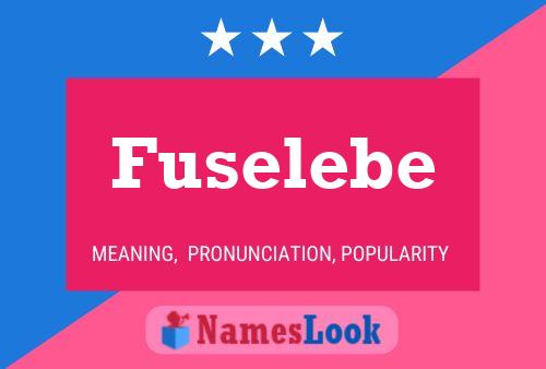 Fuselebe Name Poster