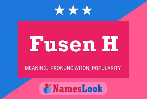 Fusen H Name Poster