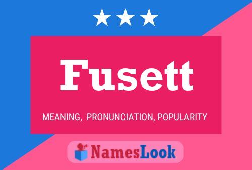 Fusett Name Poster