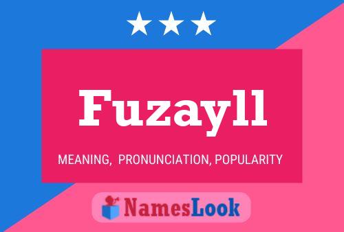 Fuzayll Name Poster