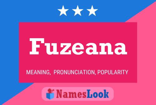 Fuzeana Name Poster