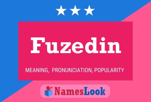 Fuzedin Name Poster