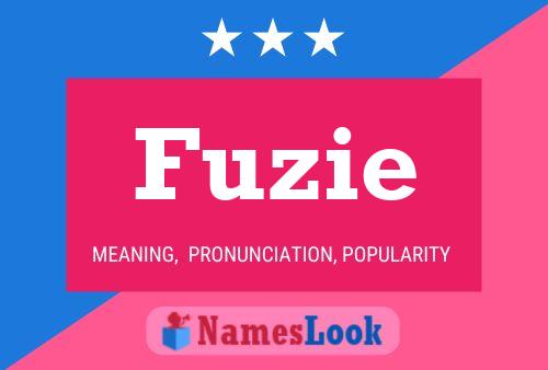 Fuzie Name Poster