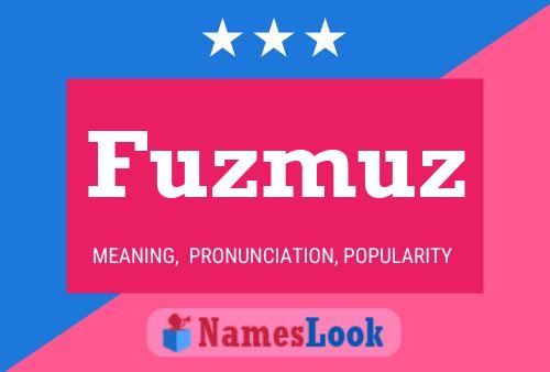 Fuzmuz Name Poster