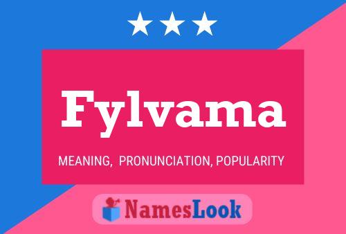 Fylvama Name Poster