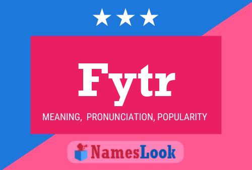 Fytr Name Poster