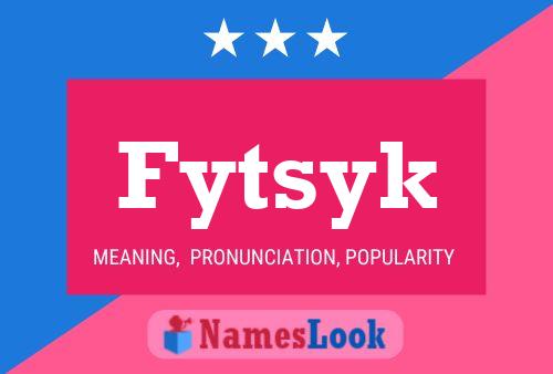 Fytsyk Name Poster