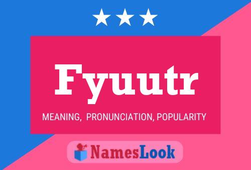 Fyuutr Name Poster