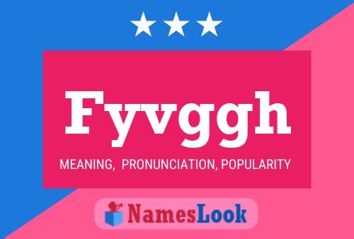 Fyvggh Name Poster