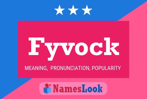 Fyvock Name Poster