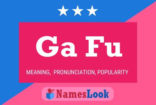 Ga Fu Name Poster