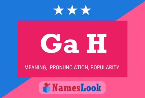 Ga H Name Poster