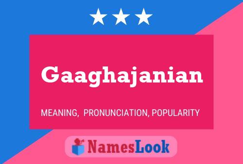 Gaaghajanian Name Poster