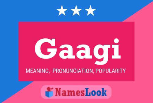 Gaagi Name Poster