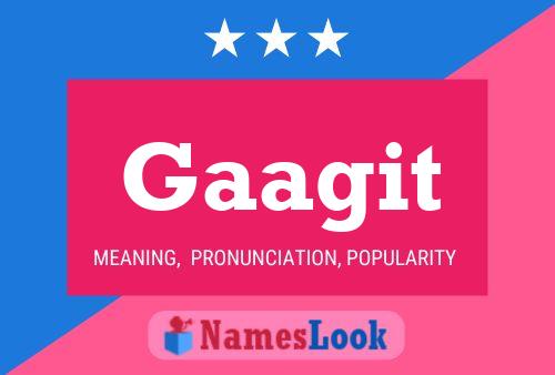 Gaagit Name Poster