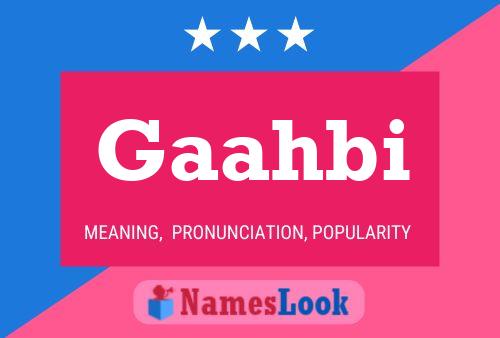 Gaahbi Name Poster