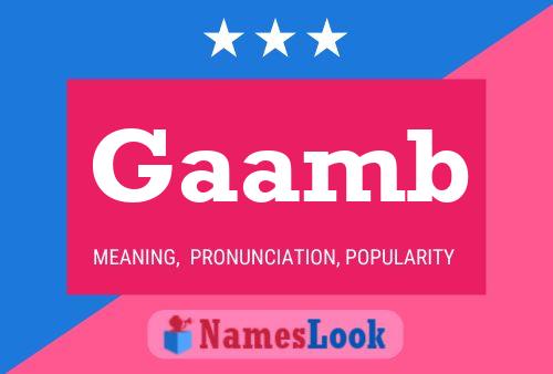 Gaamb Name Poster