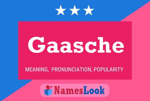 Gaasche Name Poster