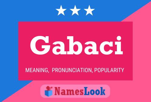 Gabaci Name Poster