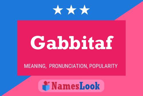 Gabbitaf Name Poster