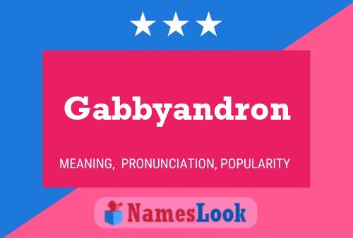 Gabbyandron Name Poster