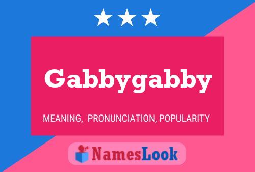 Gabbygabby Name Poster