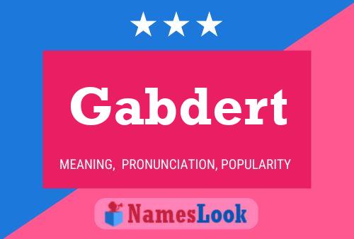 Gabdert Name Poster