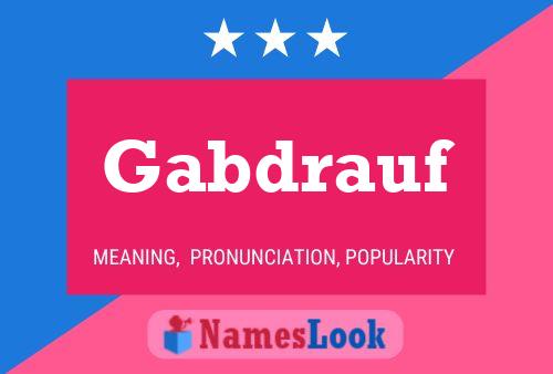 Gabdrauf Name Poster