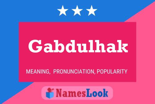 Gabdulhak Name Poster