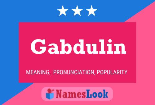 Gabdulin Name Poster