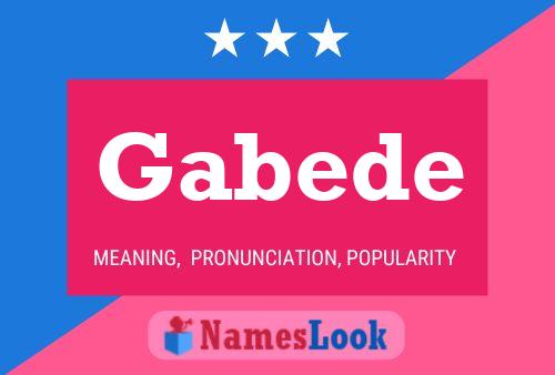 Gabede Name Poster