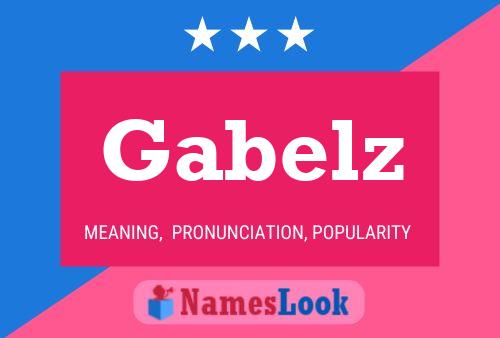 Gabelz Name Poster