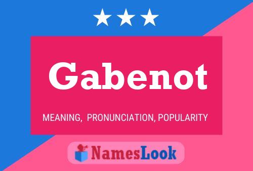 Gabenot Name Poster