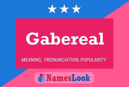 Gabereal Name Poster