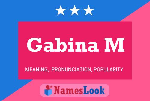 Gabina M Name Poster