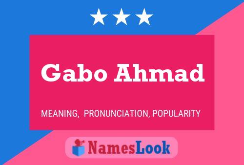 Gabo Ahmad Name Poster